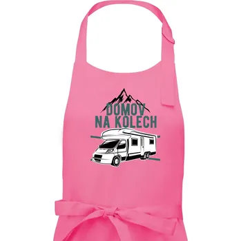 Kuchyňská zástěra Domov na kolech - Dámská zástěra na vaření - Univerzální velikost ( Růžová )