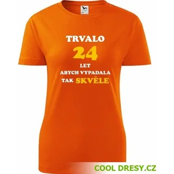 Dámské narozeninové tričko trvalo 24 let - Barva: oranžová, Velikost M