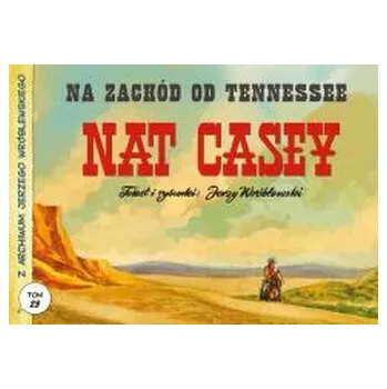 Komiks pro dospělé Z archiwum Jerzego Wróblewskiego T.23 Na zachód... - JERZY WRÓBLEWSKI