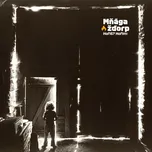 Hoříš? Hořím! - Mňága a Žďorp