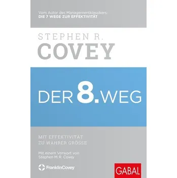 Osobní rozvoj Der 8. Weg - Stephen R. Covey