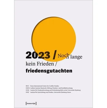 Friedensgutachten 2023 - BICC Bonn International Centre for Conflict Studies
