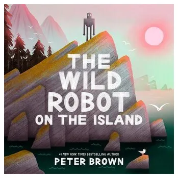 The Wild Robot on the Island - Brown Peter [EN] (2025, Brožovaná, Bonnier Books UK)