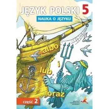 Język Polski SP Nauka O Języku 5/2 ćw. NPP - P. Borys, A. Halasz