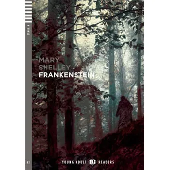 Anglický jazyk Young Adult ELI Readers 4/B2: Frankenstein+CD