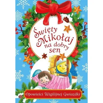 Pohádka Święty Mikołaj na dobry sen - Mariusz Niemycki