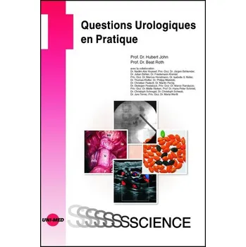 Questions Urologiques en Pratique - John, Hubert