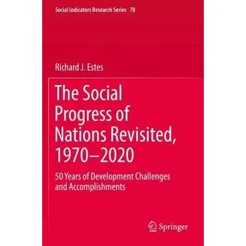Social Progress of Nations Revisited, 1970'-2020 - Estes, Richard J.