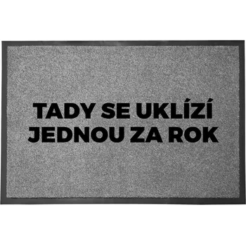 Vstupní rohožka šedá | Dárek Vtipná dekorativní Jednou za rok