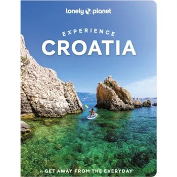Lonely Planet Experience Croatia - Lonely Planet, Anja Mutic, Lucie Grace, Isabel Putinja