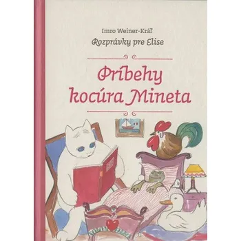 Príbehy kocúra Mineta (Imro Weiner-Kráľ)(Pevná)