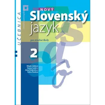 Nový Slovenský jazyk pre stredné školy 2 - Učebnica (Milada Caltíková,collegium)(Brožovaná)