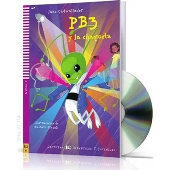 Španělský jazyk Lecturas ELI Infantiles y Juveniles 2/A1: PB3 y la chaqueta + Downloadable Multimedia