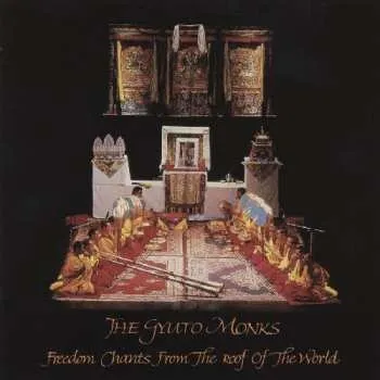 Zahraniční hudba CD Monks Of The Monastery Of Gyuto, Tibet: Freedom Chants From The Roof Of The World 2012
