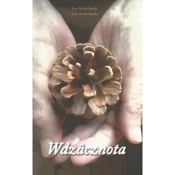 Umění Wdzãcznota Ewa Struck-Sławik