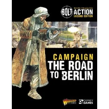 Cestování Bolt Action: Campaign: The Road to Berlin – Warlord Games (EN)