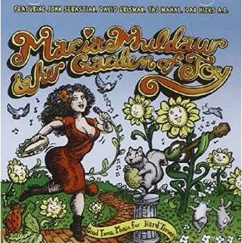 Zahraniční hudba CD Maria Muldaur: Maria Muldaur & Her Garden Of Joy (Good Time Music For Hard Times) 2014
