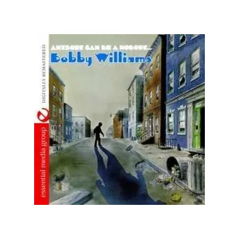 Zahraniční hudba CD Bobby Williams: Anybody Can Be A Nobody 2012