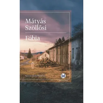 Kniha Fóbia [E-kniha] - Mátyás Szollosi