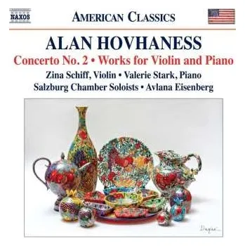 Zahraniční hudba CD Alan Hovhaness: Concerto No. 2 • Works For Violin And Piano 2025