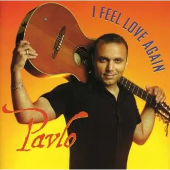 Zahraniční hudba CD Pavlo: I Feel Love Again 2023