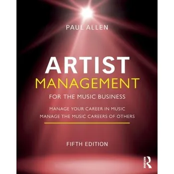Artist Management for the Music Business - Allen Paul [EN] (2022, Měkká, Taylor & Francis Ltd)