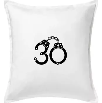 Polštář Narozeninové tričko pro policajta - pouta 30 - Polštář 50x50 - 50x50 - Pouze potah ( Bílá )