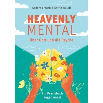 Osobní rozvoj Heavenly Mental - Über Gott und die Psyche - Erbach, Sandra