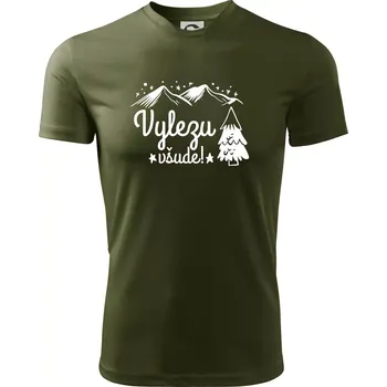 Pánské tričko Vylezu všude - hory - Pánské triko Fantasy sportovní (dresovina) - 2XL ( Military )