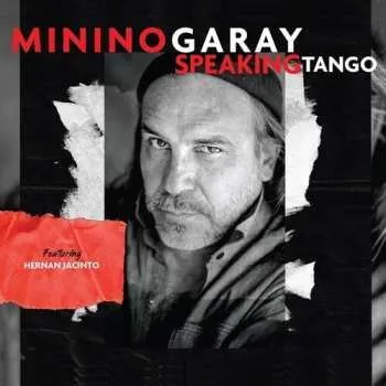 Zahraniční hudba CD Minino Garay: Speaking Tango 2022