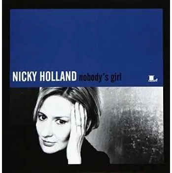Zahraniční hudba CD Nicky Holland: Nobody's Girl 2017