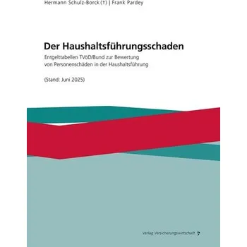 Der Haushaltsführungsschaden - Pardey, Frank [DE] (2025, Brožovaná, VVW-Verlag Versicherungs.)