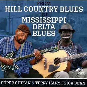 Zahraniční hudba CD Super Chikan: From Hill Country Blues To Mississippi Delta Blues 2020