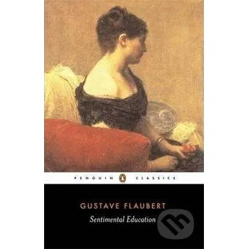 Beletrie pro dospělé Sentimental Education - Gustave Flaubert Penguin Books