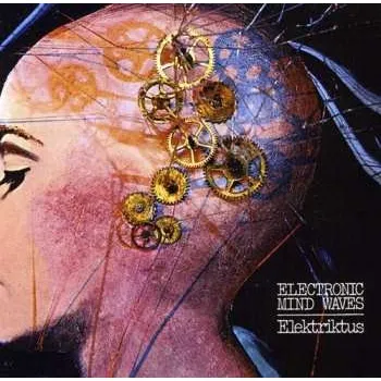 Hudba CD Elektriktus: Electronic Mind Waves 2011