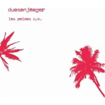 Hudba LP Duesenjaeger: Las Palmas O.k. (remaster)