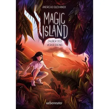 Magic Island - Zauber des Vergessens (Magic Island, Bd. 2) - Suchanek, Andreas