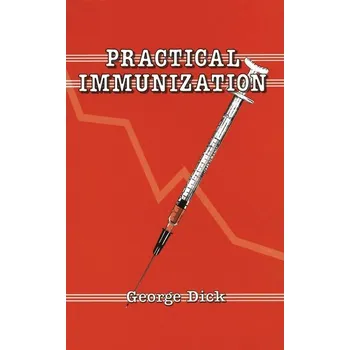 Practical Immunization - Dick, Jo