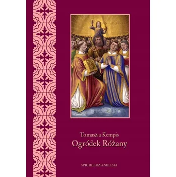 Umění Tomasz a Kempis Ogródek Różany Kempis