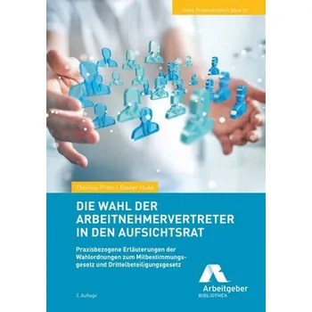 Die Wahl der Arbeitnehmervertreter in den Aufsichtsrat - Prinz, Thomas [DE] (2025, Brožovaná, GDA)