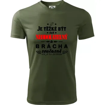 Pánské tričko Je těžké být neodolatelný brácha - Pánské triko Fantasy sportovní (dresovina) - 3XL ( Khaki )