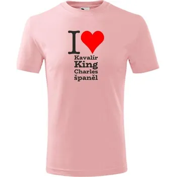 Chlapecké tričko Růžové dětské tričko I love Kavalír King Charles španěl - dárek pro malého pejskaře / pejskařku - barva růžová - velikost 4roky