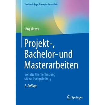 Projekt-, Bachelor- und Masterarbeiten - Klewer, Jörg [DE] (2022, Měkká, Springer-Verlag GmbH)
