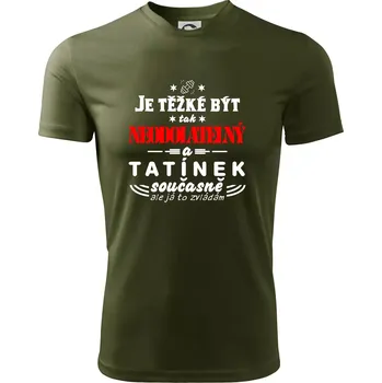 Pánské tričko Je těžké být neodolatelný tatínek - Pánské triko Fantasy sportovní (dresovina) - 3XL ( Military )