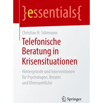 Telefonische Beratung in Krisensituationen - Sötemann, Christian H.