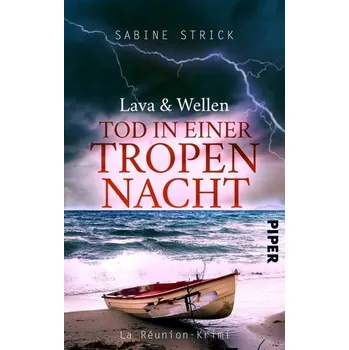 Lava und Wellen: Tod in einer Tropennacht - Strick, Sabine