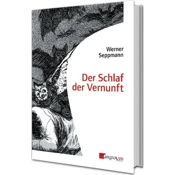Der Schlaf der Vernunft - Seppmann, Werner