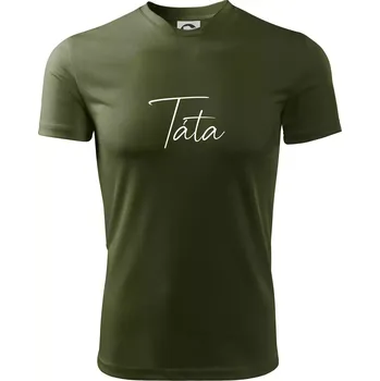 Pánské tričko Nápis psací na prsou - táta - Pánské triko Fantasy sportovní (dresovina) - 3XL ( Military )