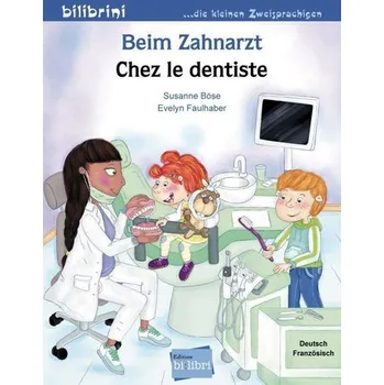 Německý jazyk Beim Zahnarzt - Böse, Susanne [DE-FR] (2021, Brožura, Hueber Verlag GmbH)