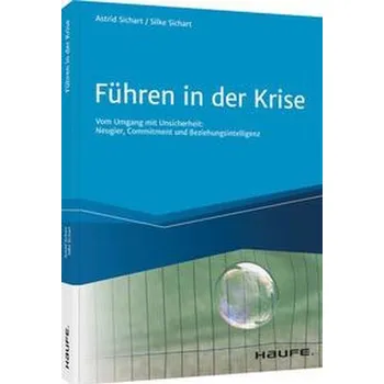 Führen in der Krise - Sichart, Astrid von